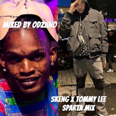 SKENG X TOMMY LEE SPARTA MIX