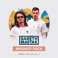 Gareth & Mastak | FREE SUMMER Mashup Pack Vol. 2