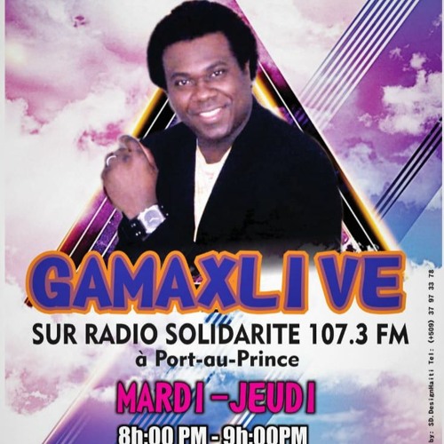 Stream episode Gamax Live Sur Radio Solidarité 107.3 FM à Port - Au - Prince  Stream.2020 - 06 - 16.200624 by Gamax Live podcast | Listen online for free  on SoundCloud