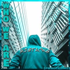 Who We Are (Prod.Gum$)