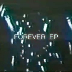 FOREVER [EP]