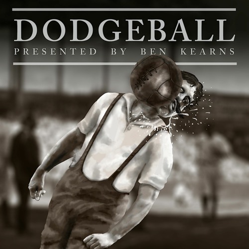 Stream episode The Complete History of Dodgeball Episode 1 by