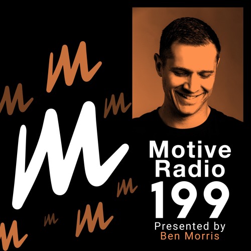 Stream Motive Radio 199 - Presented By Ben Morris by Motive Records |  Listen online for free on SoundCloud