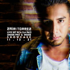 ZAIRI TORREZ DJ SET / UNDER PRO & INSIDE SHOWCASE LIVE RCA (La Paz)