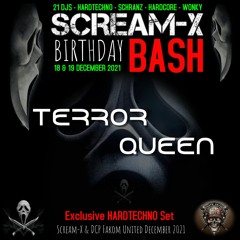 T. - Q Aka Terror - Queen @ Scream - X Birthday Bash 2021 HARDTECHNO