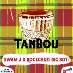 Tanbou By Swam J x Rockcake
