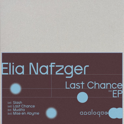 ANQE002 Elia Nafzger - Last Chance EP / snippets