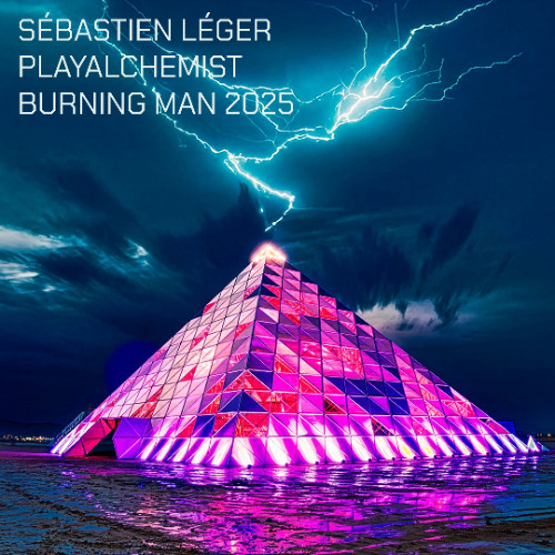 Sébastien Léger @ PlayAlchemist Pyramid - Burning Man 2025