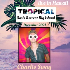 LIVE @ Tropical Oasis Retreat - Big Island 2021