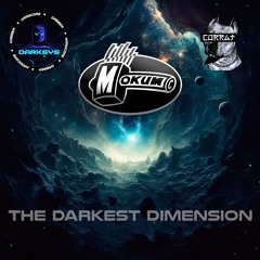 Darksys x Corrat - The Darkest Dimension
