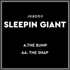 SLEEPIN GIANT - THE SNAP