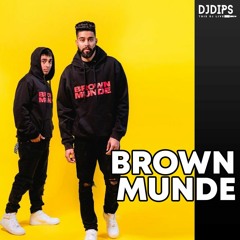 BROWN MUNDE - DJ DIPS HOUSE MIX
