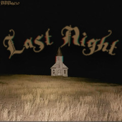 last night (prod. kledyy!)