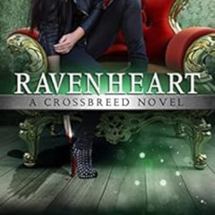 [Read] EBOOK 📘 Ravenheart (Crossbreed Series Book 2) by Dannika Dark [EBOOK EPUB KIN