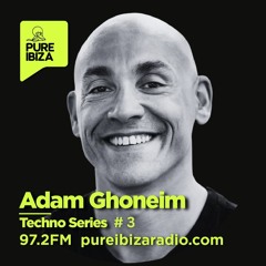 Pure Ibiza Radio - Techno Series # 3