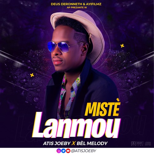 ATIS JOEBY X BELMELODY - "Mistè Lanmou"!