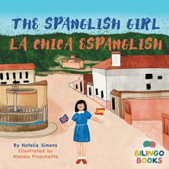 Get PDF 💝 The Spanglish Girl: La Chica Espanglish by  Natalia Simons [KINDLE PDF EBO