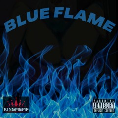 BLUE FLAME featuring Nature boy Makeney