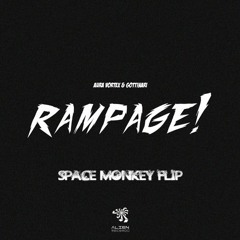 RAMPAGE! (SPACE MONKEY DNB REMIX)