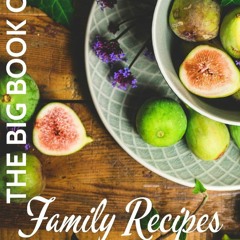 GET ❤PDF❤ The Big Book Of Family Recipes: Blank Empty Recipe Cookbook / Journal