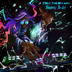 ProfTheWizard - Pondering The Orb