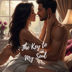 The Key to My Soul