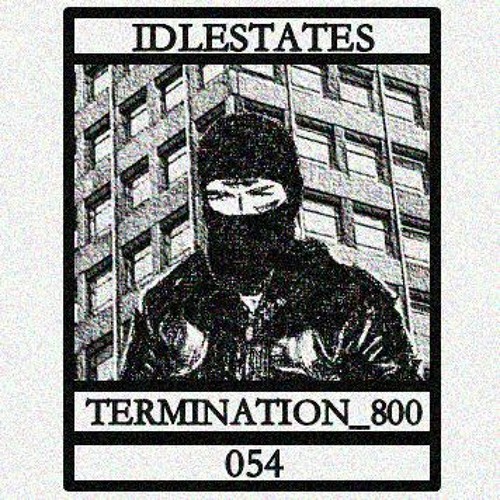 IDLESTATES054 - Termination_800