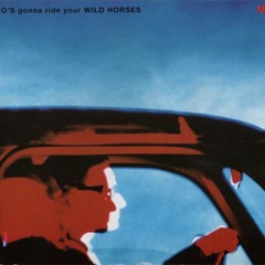 U2 - Who's Gonna Ride Your Wild Horses Cover