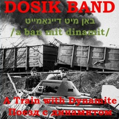 Dosik Band - A Ban Mit Dinamit (demo)