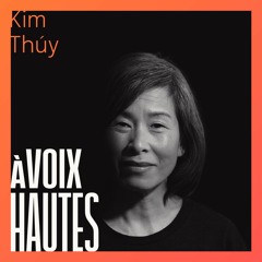 Kim Thúy : amour, rupture et immigration