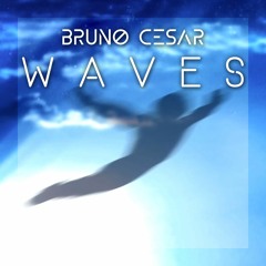 Bruno Cesar - Waves