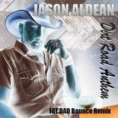 Jason Aldean - Dirt Road Anthem (Fat Dad Bounce Remix)