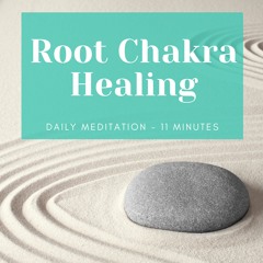 Root Chakra Healing (11 minutes)