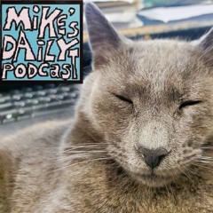 MikesDailyPodcast 2835 Restful