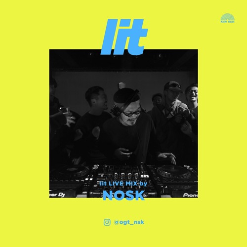 lit Mix Vol.48 by NOSK [Live Mix]