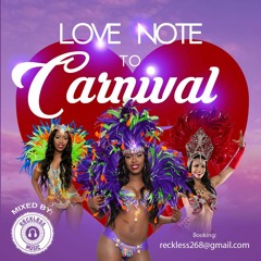 LOVE NOTE TO CARNIVAL {RECKLESS MUSIC 2021}