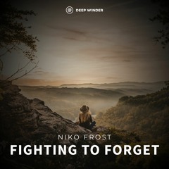 Niko Frost - Fighting To Forget (Radio Edit)