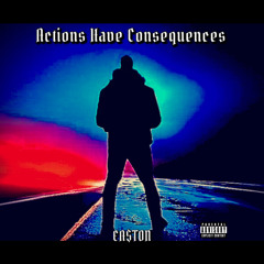 Actions Have Consequences