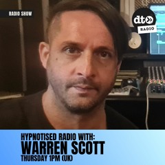 Hypnotised Radio episode #046 with Warren Scott
