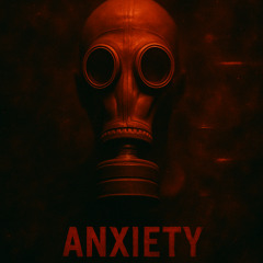 Anxiety