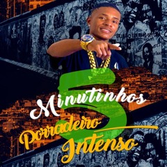 5 Minutinhos Porradeiro Intenso ( Deejay GL ) Coisas leves kk