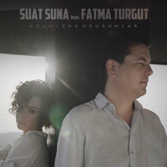Suat Suna & Fatma Turgut - Aramızda Uçurumlar (Suat Suna cover)