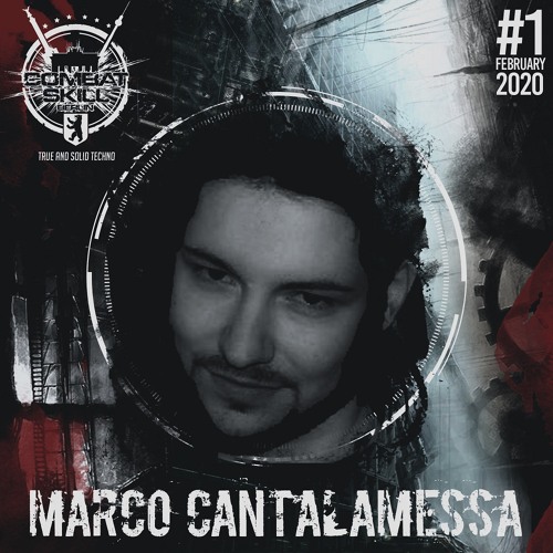 COMBAT SKILL | True & Solid Techno #001 with MARCO CANTALAMESSA aka Dj Ocram (Feb 2020)