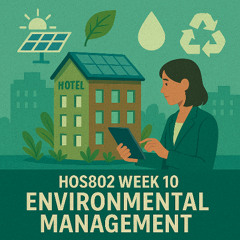 HOS802 Week 10, Environmental Management