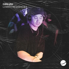 DØNLØW | LOWER FREQUENCIES