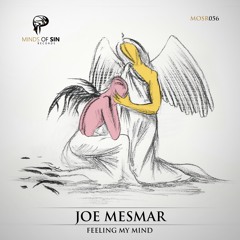 Joe Mesmar - Feeling My Mind (Radio Edit)