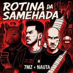 Rotina da Samehada (MASHUP) | Gabriel Rodrigues,  Lucas A.R.T. e Nauta