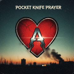 Pocket Knife Prayer