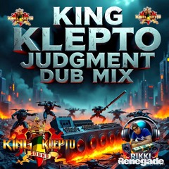 KING KLEPTO  jUDGMENT DUBs & 45 MIX .mp3