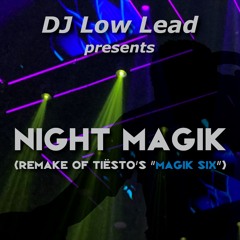 Night Magik (Remake Of Tiësto's "Magik Six")